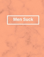 Men Suck: Feminist Workout Log Book 1659615720 Book Cover