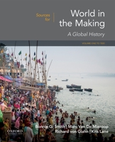 Sources for World in the Making: Volume 1: To 1500 0190849339 Book Cover