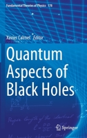 Quantum Aspects of Black Holes (Fundamental Theories of Physics) 3319108514 Book Cover
