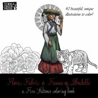 Flora, Fabric and Fauna of Endelle : A Five Nations Coloring Book 1953026974 Book Cover