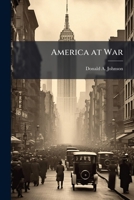 America at War: The Expanding Power of the Presidency 1288298919 Book Cover