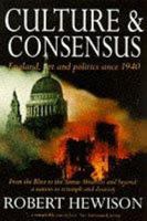 Culture and Consensus: England, Art and Politics Since 1940 0413714306 Book Cover