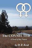 The Connected: A Novel of the Future 1440191654 Book Cover