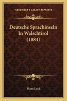 Deutsche Sprachinseln In Walschtirol (1884) 1161056890 Book Cover