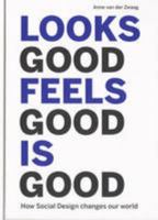 Looks Good Feels Good Is Good 9462260699 Book Cover