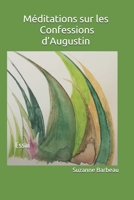 Méditations sur les Confessions d'Augustin: Essai B08R1YJNBT Book Cover