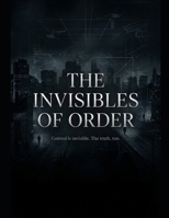 The Invisibles of Order B0H367LML3 Book Cover