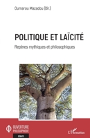 Politique et laïcité: Repères mythiques et philosophiques (Ouverture Philosophique) (French Edition) 2140272595 Book Cover