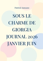 Sous le charme de Giorgia Journal 2026 janvier juin (French Edition) 2322844039 Book Cover