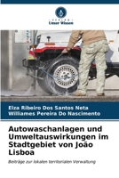 Autowaschanlagen und Umweltauswirkungen im Stadtgebiet von João Lisboa (German Edition) 6207127161 Book Cover