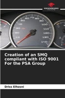 Creation of an SMQ compliant with ISO 9001 For the PSA Group 6209734138 Book Cover