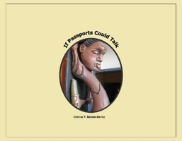 If Passports Could Talk 1543936679 Book Cover