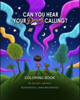 Can You Hear Your Dreams Calling?: Coloring Book B0DQLJT4JD Book Cover