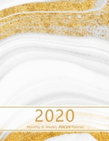 2020 Monthly & Weekly FOCUS Planner: Large. Monthly overview and Weekly layout with focus, tasks, to-dos and notes sections. Accomplish your goals. ... gold glitters design. Soft matte cover). 1696523710 Book Cover