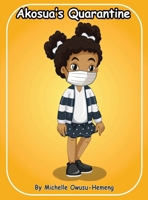 Akosua's Quarantine 1087908086 Book Cover