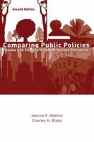 Comparing Public Policies: Issues and Choices in Industrial Countries 1933116781 Book Cover