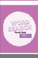 Word Search Puzzle Book: Vol.1 1304329798 Book Cover