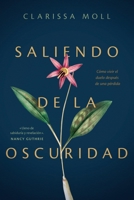 Saliendo de la oscuridad: Cómo vivir el duelo después de una pérdida (Spanish Edition) B0FD7KQCH2 Book Cover