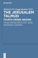 The Jerusalem Talmud: Fourth Order: Neziqin 3110258056 Book Cover