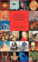 Das Brevier der allerletzten Wahrheiten: Enthüllungen und Richtigstellungen von Mozarts Tod bis zur Erfindung des Happy Ends 3833433663 Book Cover