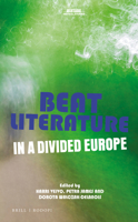 Beat Literature in a Divided Europe 9004364110 Book Cover