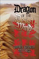 The Dragon of the Desert Wind 1413793886 Book Cover