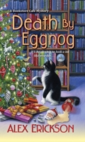 Death by Eggnog 1496708873 Book Cover