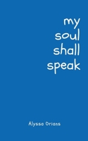 my soul shall speak 9357443592 Book Cover