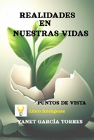 Realidades en Nuestras Vidas: Puntos de Vista (Spanish Edition) B0CH2B1ZHN Book Cover