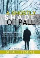 A Ghostly Shade of Pale 0991147529 Book Cover