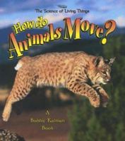 How do Animals Move? 0613278836 Book Cover