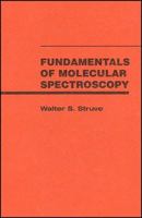 Fundamentals of Molecular Spectroscopy 0471854247 Book Cover