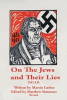Martin Luther, The Antisemite: On The Jews and Their Lies B0H1K2D13L Book Cover