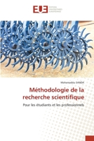 Méthodologie de la recherche scientifique: Pour les étudiants et les professionnels 6203450782 Book Cover