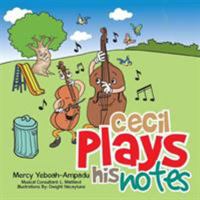 Cecil Plays His Notes 1499085508 Book Cover