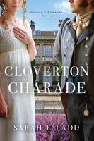 The Cloverton Charade (The Houses of Yorkshire Series) 078524686X Book Cover