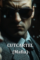 CUTCARTEL (Mafia) B0DRWCLBD2 Book Cover
