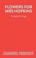 Flowers for Mrs Hopkins 0573132399 Book Cover