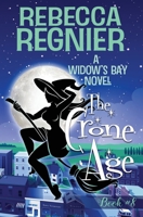 The Crone Age: A Paranormal Women's Fiction Mystery B08ZW6KPRQ Book Cover