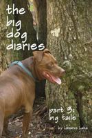 Big Tails: The Big Dog Diaries Part 3 1480080292 Book Cover