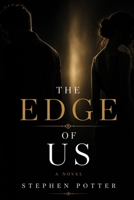 The Edge of Us: A Steamy Story Collection |Dark Romance | Obsession | Desire and Control | Power and Unforgettable Passion B0H11S3VQ7 Book Cover