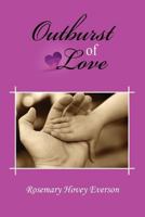 Outburst of Love 1458379019 Book Cover