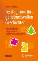 Festtage und ihre geheimnisvollen Geschichten: Von Osterhasen, Pfingstochsen und Weihnachtsbäumen 3662680971 Book Cover