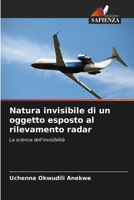 Natura invisibile di un oggetto esposto al rilevamento radar (Italian Edition) 6207898591 Book Cover
