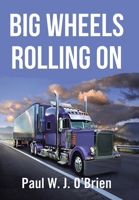 BIG WHEELS ROLLING ON 1664172882 Book Cover