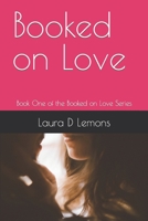 Booked on Love: Book One of the Booked on Love Series B09TN37JM4 Book Cover