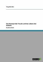 Das Konzept der Freude und des Lebens bei Kohelet 3638957012 Book Cover