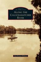 Along the Caloosahatchee River 0738587478 Book Cover