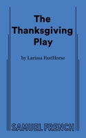 The Thanksgiving Play 0573707855 Book Cover