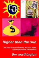Higher Than The Sun 1326294784 Book Cover